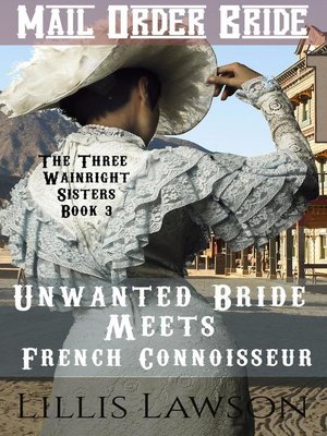 cover image of Unwanted Bride Meets French Connoisseur